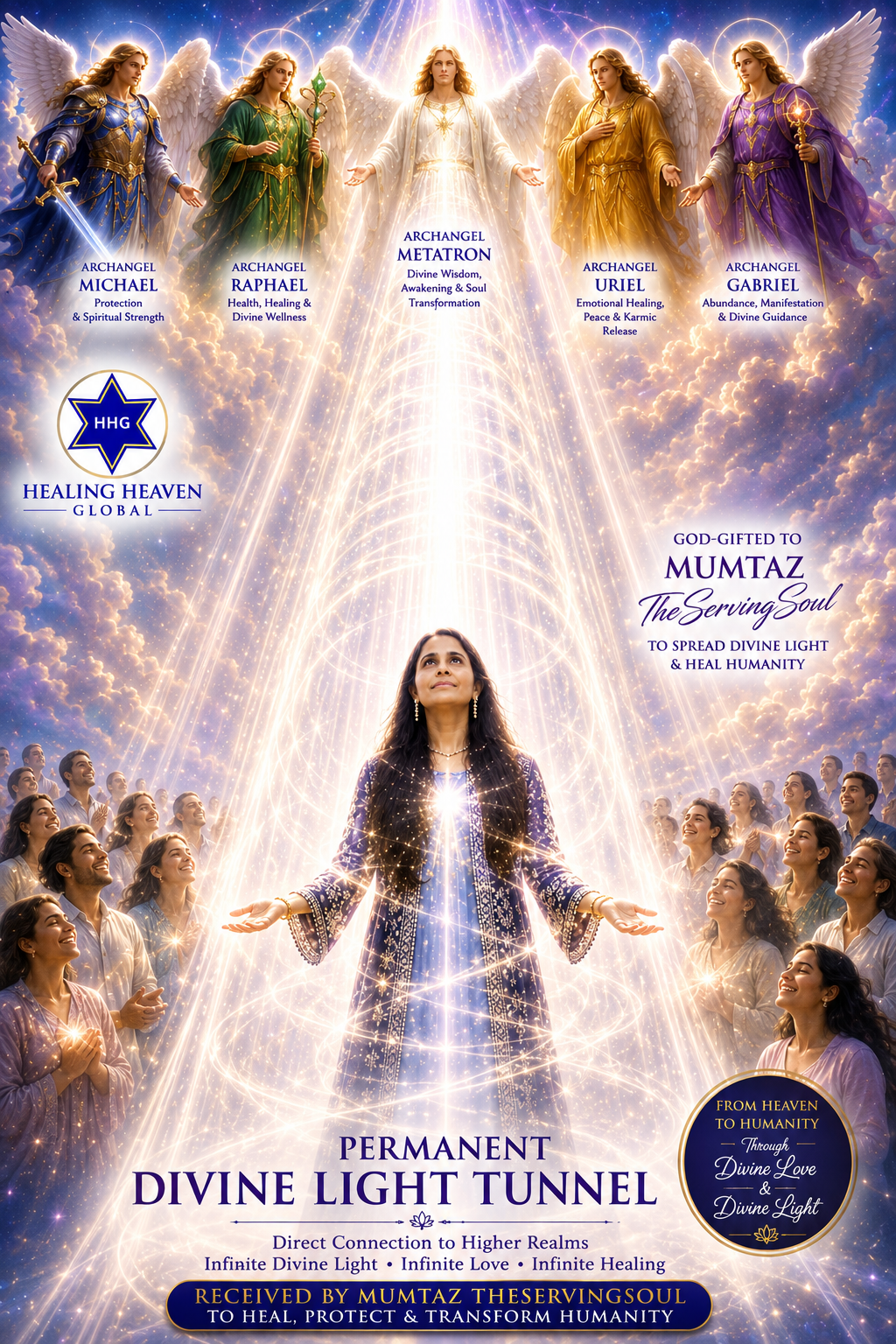 Permanent Divine Light Tunnel — Mumtaz TheServingSoul channeling Divine Light with 5 Archangels